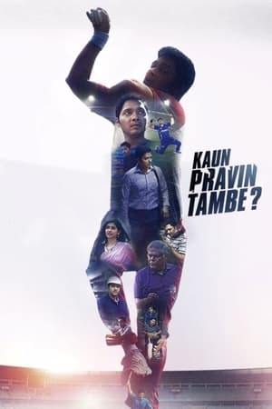 Kaun Pravin Tambe? 2022 Hindi Movie –
